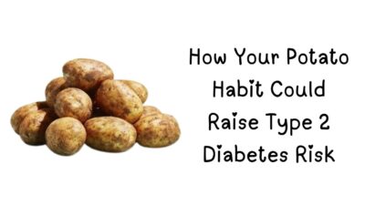 How Your Potato Habit Could Raise Type 2 Diabetes Risk