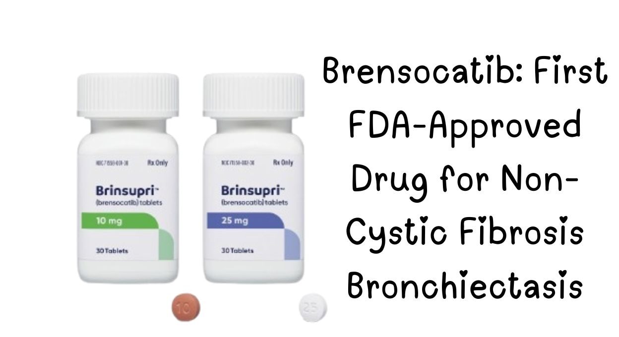 brensocatib ,brensocatib side effects, when will brensocatib be available, brensocatib tablet, brensocatib mechanism of action, brensocatib price, is brensocatib available, brensocatib fda approval, brensocatib for bronchiectasis,
